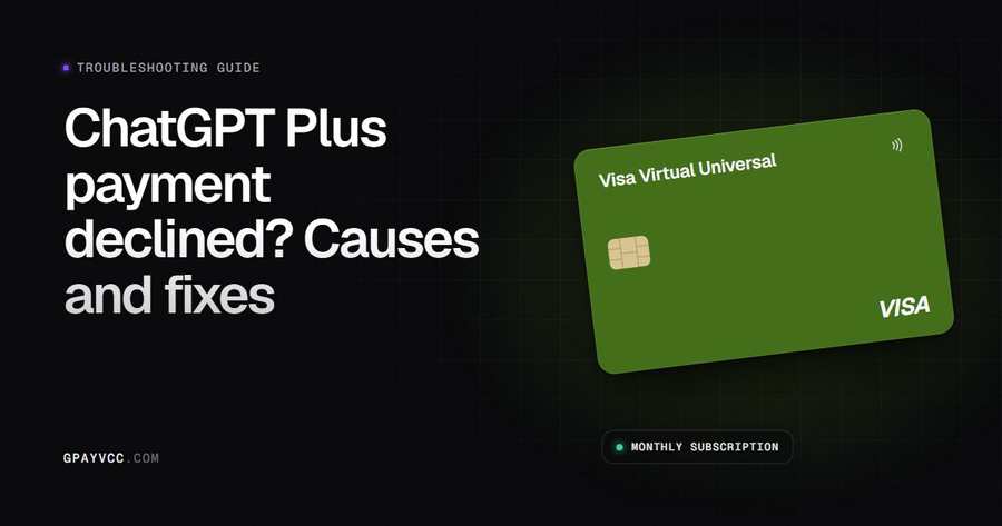 ChatGPT Plus payment declined: causes and fixes