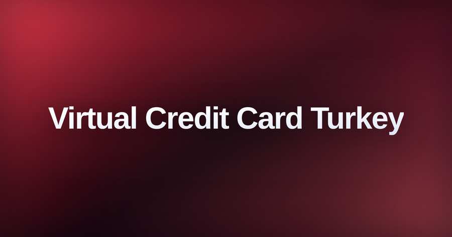 Turkish Virtual Credit Card