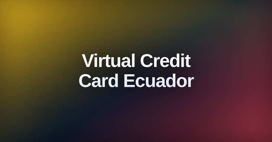 virtual credit card Ecuador